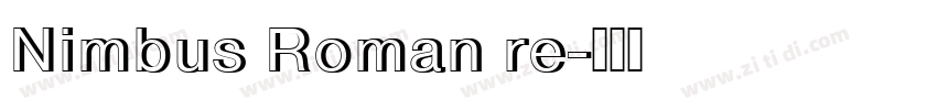 Nimbus Roman re字体转换 Nimbus Roman re字体转换